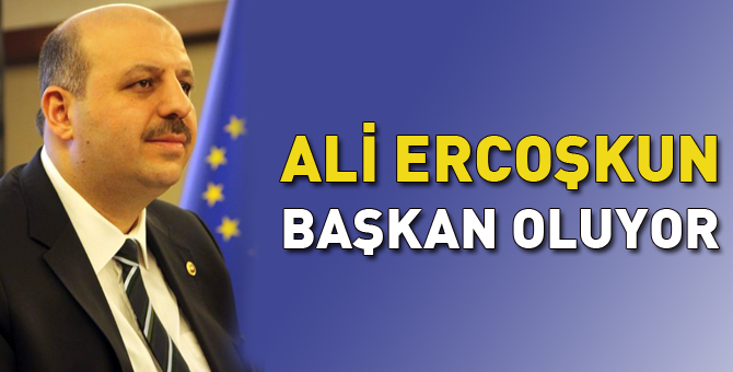 Ali Erçoşkun başkan oluyor