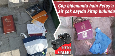 Çöp bidonunda hain Gülen'in kitapları bulundu
