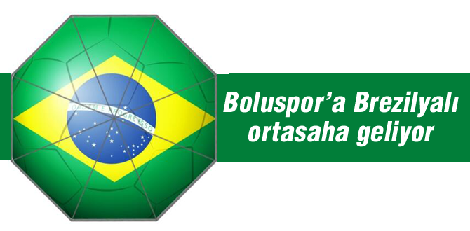 Boluspor'a bir Brezilyalı daha geliyor