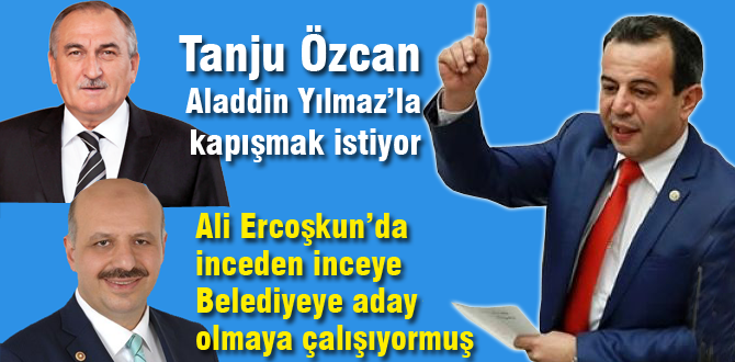 Tanju Özcan'dan açıklamalar