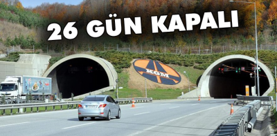 Tünel 26 gün trafiğe kapalı olacak