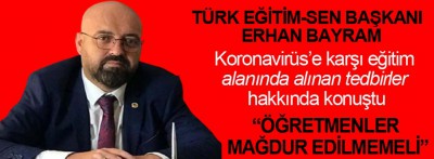 Bolu Türk Eğitim-Sen Başkanı yeni koronavirüs eğitim tedbirlerini değerlendirdi