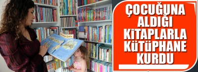Kızının gelişimi için aldığı çocuk kitaplarıyla mini kütüphane oluşturdu