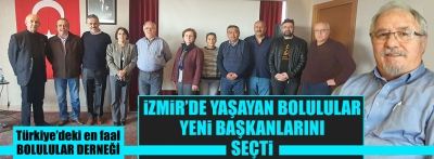 İzmir'deki Bolulular yeni başkanlarını seçti