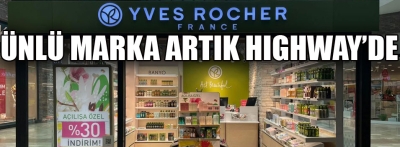 Ünlü Fransız markası Yves Rocher, HighWay'de