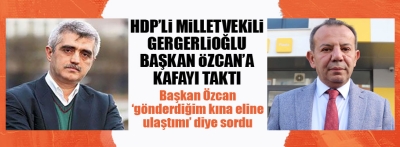 Tanju Özcan ve HDP'li Gergerlioğlu savaşı