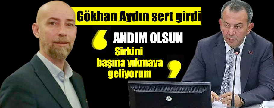 Gökhan Aydın'dan başkan Tanju Özcan'a çok sert cevap