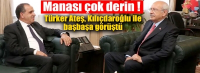 Kılıçdaroğlu ile Türker Ateş başbaşa görüştü