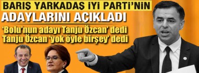 Barış Yarkadaş, Tanju Özcan'ın İyi Parti'den aday olacağını iddia etti