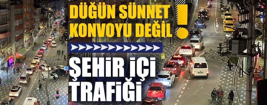 Bolu'nun trafiği İstanbul trafiğini aratmıyor