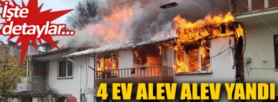 4 ev alev alev yandı