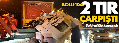 Bolu'da 2 tır çarpıştı, yol trafiğe kapandı