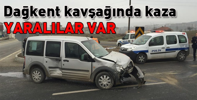 Dağkent'te kaza, yaralılar var