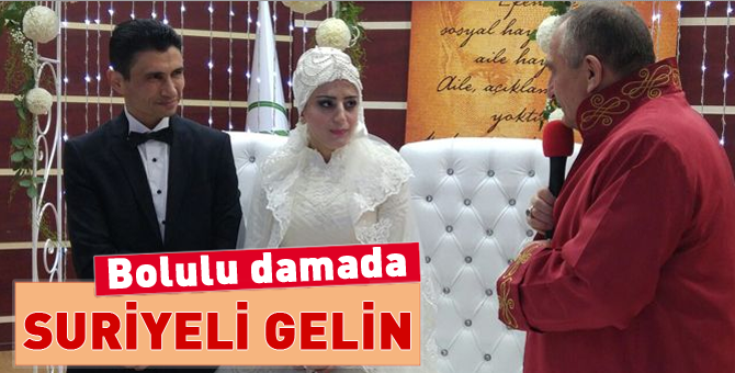 Suriye'den gelin aldık