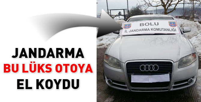 Jandarma lüx otoya el koydu