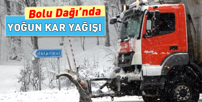 Bolu Dağı güzergahına gidenlerin dikkatine