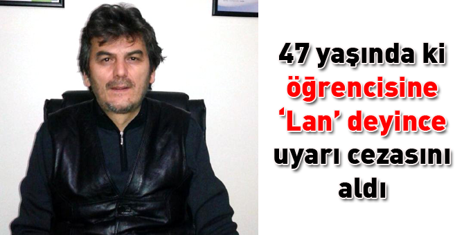 Hayrettin Aytar'a 'lan' diyen hoca