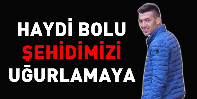 Bolu şehidini uğurluyor