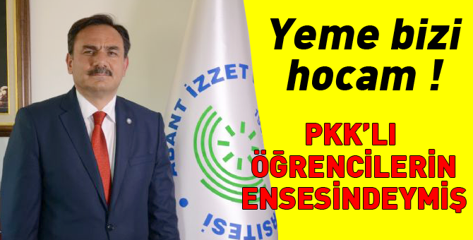 Rektör PKK'lı öğrencilerin ensesindeymiş !