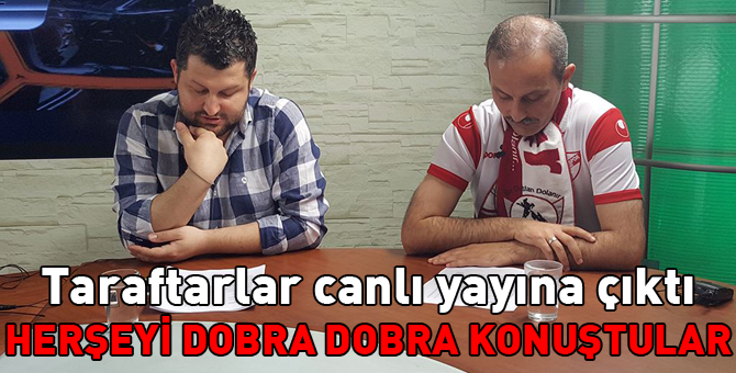 Taraftar canlı yayında dobra dobra konuştu