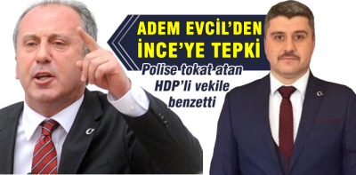 Polisi hedef gösteren İnce'ye tepki