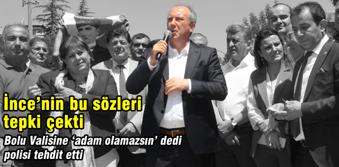 Muharrem İnce'den ağır sözler