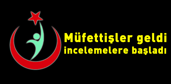 Müfettişler hastanede incelemeye başladılar