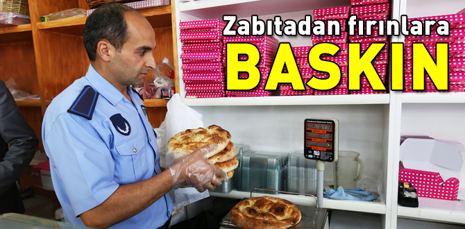 Zabıtadan fırınlara pide baskını