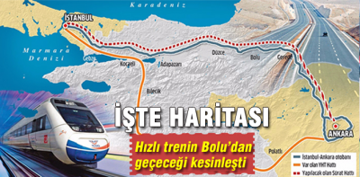 Bakan açıkladı, hızlı tren Bolu'dan geçiyor