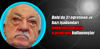 İşte FETÖcülerin haberleşme programı