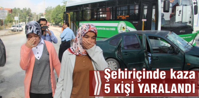 Şehir içinde kaza, 5 yaralı