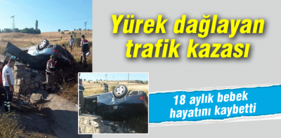 Yürekleri dağlayan trafik kazası