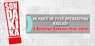 AK Parti'de FETÖ operasyonu başladı