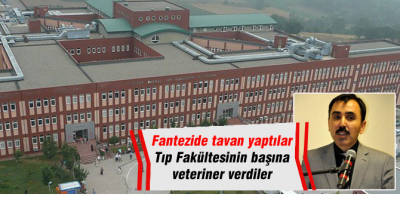 Tıp fakültesine veteriner dekan