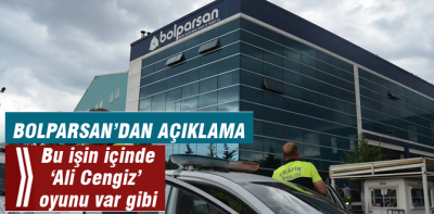 Bolparsan'dan açıklama var