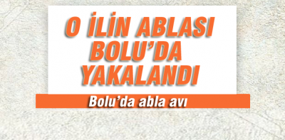 Bolu'da abla avı