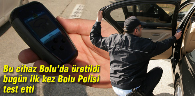 İlk testi Bolu polisi yaptı