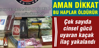 Çok sayıda kaçak hap yakalandı