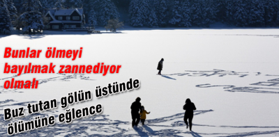 Göl üstünde ölümüne eğlence