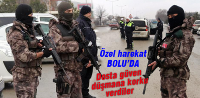 Polis özel harekat Bolu'da