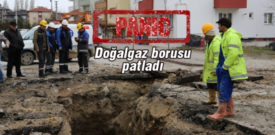 Kültür mahallesinde doğalgaz borusu patladı