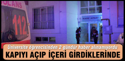 İki gündür haber alınamıyordu