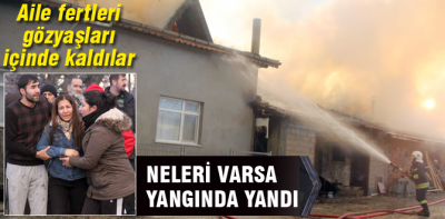 Neleri varsa yangında yandı