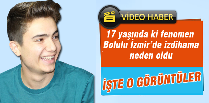 Bolulu Furkan İzmir'de izdihama sebep oldu