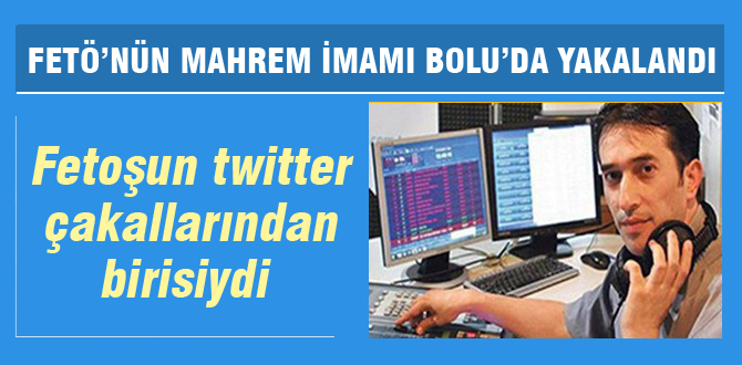 Mahrem imamı Bolu'da yakalandı