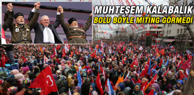 Bolu'da muhteşem miting