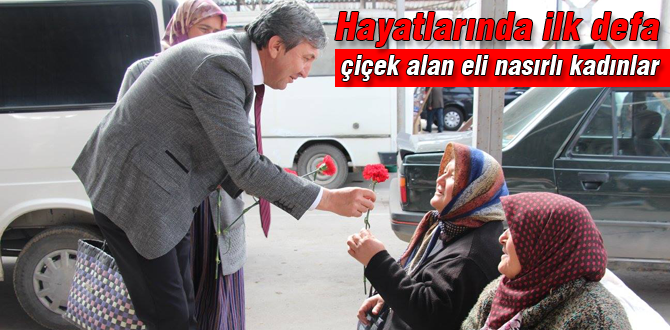 Bu kadınlar hayatında ilk defa çiçek aldı