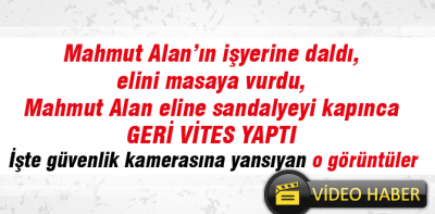 Mahmut Alan'a saldırdı