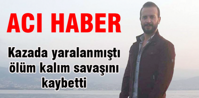 Hıracıoğlu hayatını kaybetti