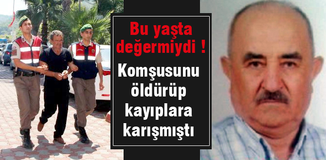 Komşunu öldürüp kaçmıştı